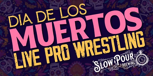 D\u00cdA DE LOS MUERTOS LIVE PRO WRESTLING