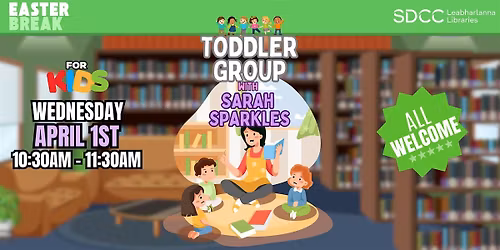 Easter: Toddler Time with Sarah Sparkles (8th April)