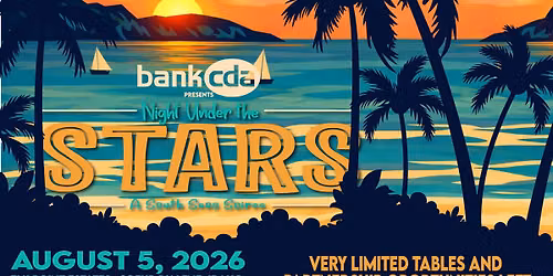 Night Under the Stars: South Seas Soir\u00e9e Presented by Bank CDA
