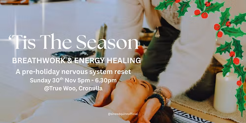 Tis the Season: Breathwork & Energy Healing