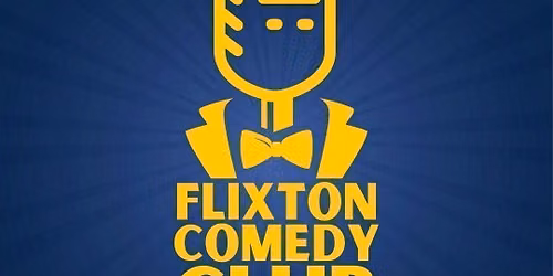 Flixton Comedy Club: 29th August 2026, featuring TBA