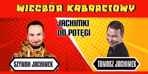 P\u0142ock: JACHIMKI DO POT\u0118GI \u2013 wiecz\u00f3r kabaretowy