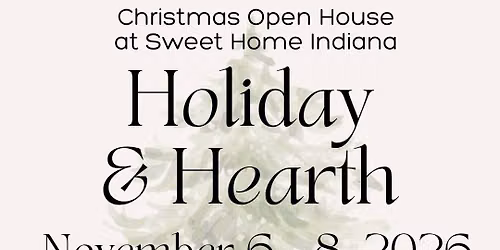 Holiday & Hearth - Annual Christmas Open House