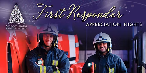 Winter Walk of Lights: First Responder Appreciation Nights