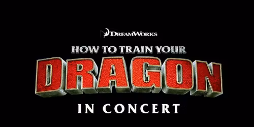 How To Train Your Dragon In Concert