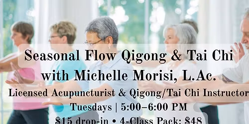Seasonal Flow Qigong & Tai Chi with Michelle Morisi