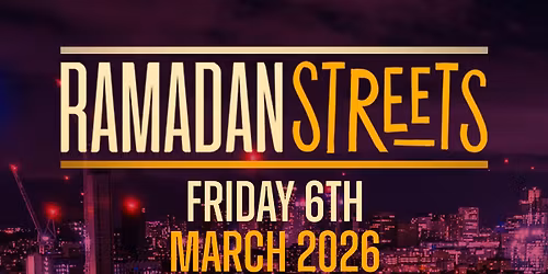 Ramadan Streets | Friday 6th March