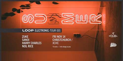 Loop Electronic: Tour 001 \u2013 Christchurch