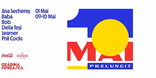 1 MAI prelungit la Gr\u0103dina Floreasca 