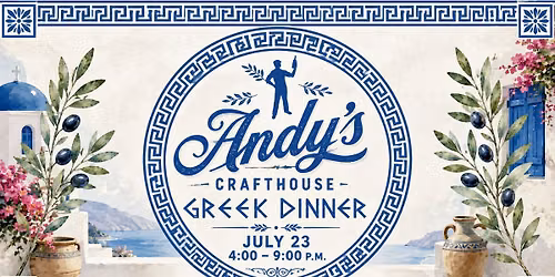 A Taste of Greece is coming to Andy's Crafthouse!