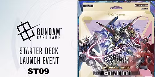 Gundam TCG ST09 Ultimate Deck Destiny Ignition Release Event