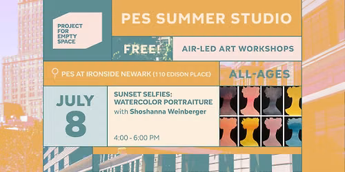 PES SUMMER STUDIO | 7\/8 @ 4 PM with Shoshanna Weinberger | Sunset Selfies