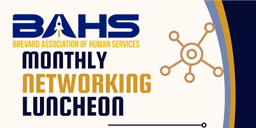 BAHS Monthly Networking Luncheon