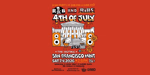 R&B and RIBS - SAN FRANCISCO - 4th of July