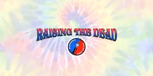 Raising The Dead "New Years Weekend" Party at the HUB