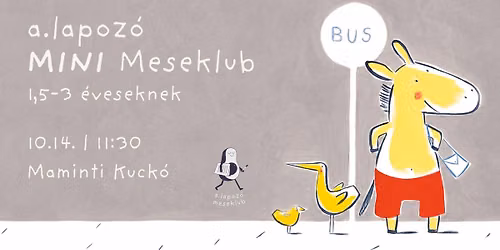 a.lapoz\u00f3 MINI Meseklub\ud83c\udfa8\ud83d\udcda | 1,5\u20133 \u00e9veseknek | Maminti Kuck\u00f3