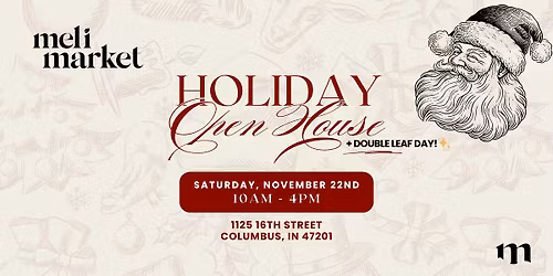 Meli Market Holiday Open House + Double Leaf Day! 🌿🌿🎅🎄