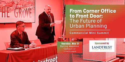 Commercial Mini Summit - From Corner Office to Front Door: The Future of Urban Renovation