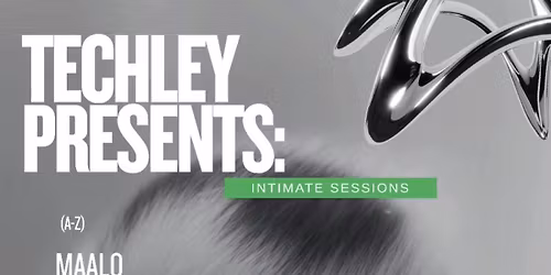 TECHLEY PRESENTS: Intimate Sessions