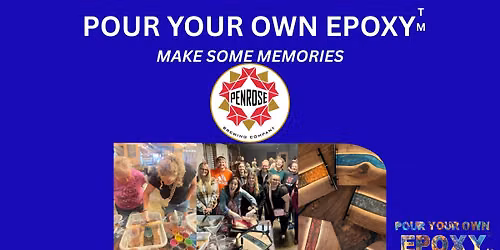 Pour Your Own Epoxy\u2122 (August 20th at Penrose Brewing Company, Geneva, IL)