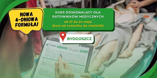 Kurs Doskonal\u0105cy dla Ratownik\u00f3w Medycznych - Bydgoszcz
