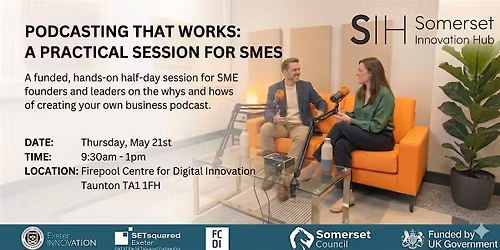 Podcasting That Works: A Practical Session For Somerset SMEs