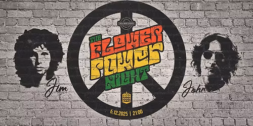 FLOWER POWER NIGHT - Jim & John | 06.12 | WR
