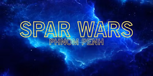 SPAR WARS -Phnom Penh Ep 1 