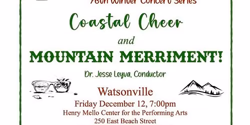 Santa Cruz: "Coastal Cheer & Mountain Merriment" with the Watsonville Community Band