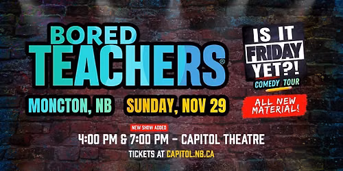 Bored Teachers Comedy Tour: Is It Friday Yet?!