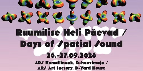 Ruumilise Heli P\u00e4evad \/ Days of Spatial Sound