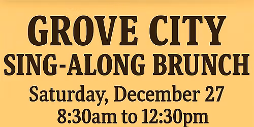Grove City Singalong Brunch