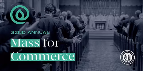 32nd Annual Mass for Commerce
