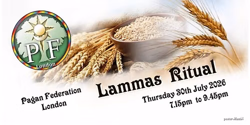 Lammas 2026 Open ritual - Pagan Federation London