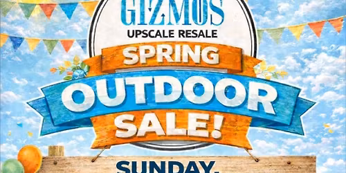 Gizmo's Spring Outdoor Event