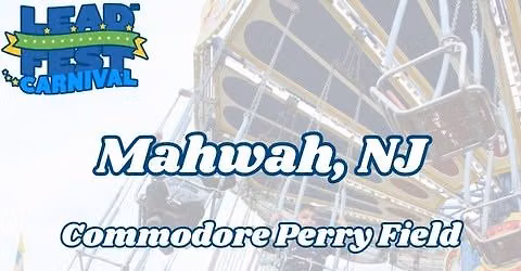L.E.A.D. Fest in Mahwah, NJ to the Commodore Perry Field