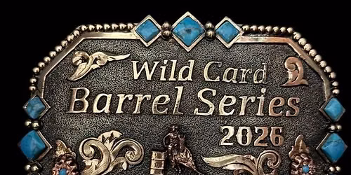 Wild Card Barrel Series: Race #3