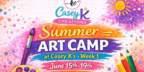 Summer Art Camp at Casey K's - Week 1 - June 15th-19th, Ages 4-12