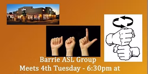 Barrie ASL - 4th Tuesday - October 28 at 6pm - Williams