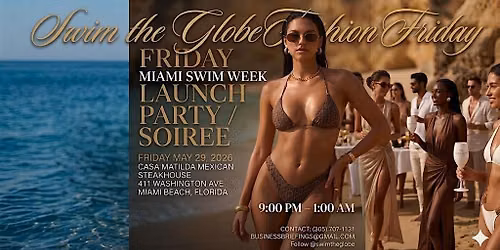 SWIM THE GLOBE FASHION \/ MIAMI SWIM WEEK FASHION FRIDAY LAUNCH SOIREE