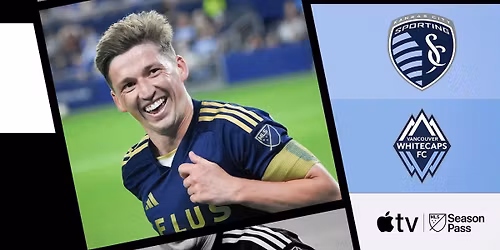 Sporting Kansas City vs. Vancouver Whitecaps FC