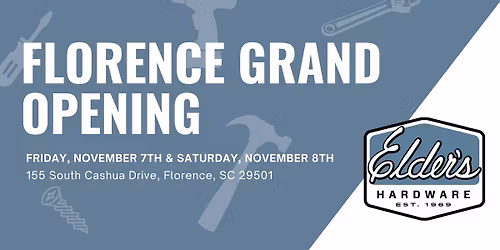 \ud83c\udf89Grand Opening \u2013 Elder\u2019s Ace Hardware of Florence, SC \ud83c\udf89