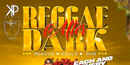 Reggae after dark-Each and every sunday