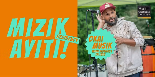 Mizik Ayiti! Residency | Okai Musik | Dec 18, 2025