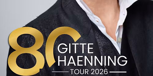  GITTE HAENNING & BAND - Ich bin stark - 80 Jahre Gitte Haenning