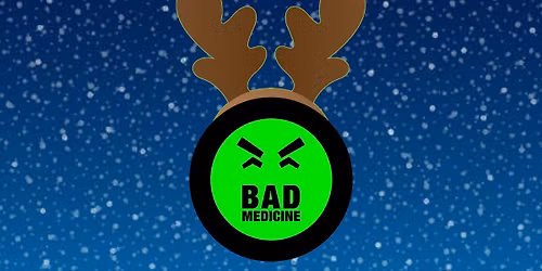 Bad Medicine: Holiday Sketch Show (December 9)