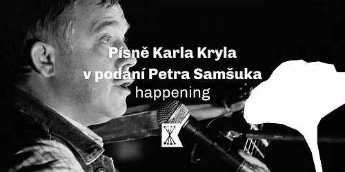 P\u00edsn\u011b Karla Kryla v pod\u00e1n\u00ed Petra Sam\u0161uka
