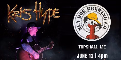 Kris Hype LIVE @ Sea Dog Brewing | Topsham, ME