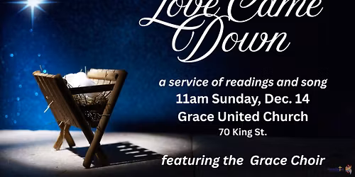 Love Came Down: a service of readings and song