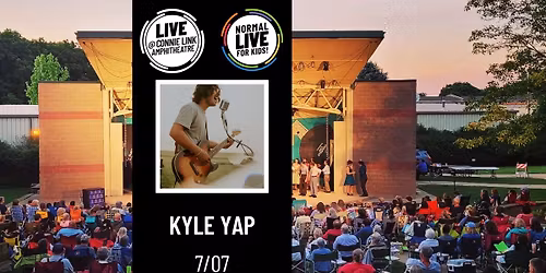 Kyle Yap - Normal LIVE for Kids! @ Connie Link Amphitheatre